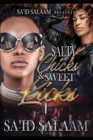 Salty Chicks Sweet Licks