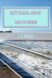 Salty Seagull And Pip-Goes To Sweden