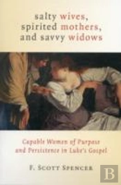Salty Wives, Spirited Mothers, And Savvy Widows