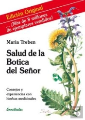 Salud De La Botica Del Señor: Consejos Y Experiencias Con Hierbas Medicinales