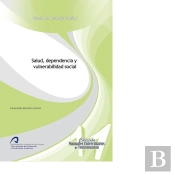 Salud, Dependencia Y Vulnerabilidad Social