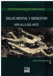 Salud Mental Y Bienestar. Mas Alla Del Arte