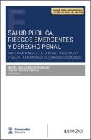 Salud Publica, Riesgos Emergentes Y Derecho Penal