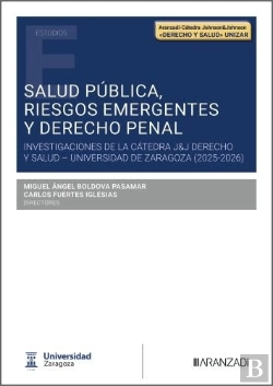 Bertrand.pt - Salud Publica, Riesgos Emergentes Y Derecho Penal