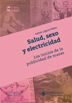 Bertrand.pt - Salud, Sexo Y Electricidad. Los Inicios De La Publicidad De Masas