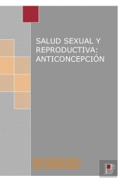 Salud Sexual Y Reproductiva: Anticoncepción