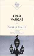 Salut Et Liberté ; La Nuit Des Brutes
