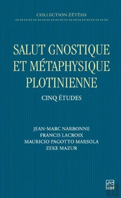 Bertrand.pt - Salut Gnostique Et Métaphysique Plotinienne : Cinq Études