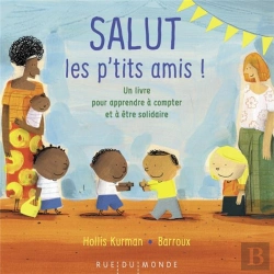 Bertrand.pt - Salut Les P'Tits Amis !  Un Livre Pour Apprendre À Compter Et À Être Solidaire