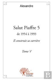 Salut Piaffre - Tome 5