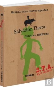 Salvador Tierra. Manual Para Nuevos Agentes