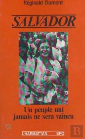 Salvador ; Un Peuple Uni Jamais Ne Sera Vaincu