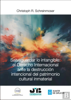 Bertrand.pt - Salvaguardar Lo Intangible: El Derecho Internacional Ante La Destrucción Intencional Del Patrimonio Cultural Inmaterial