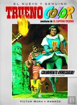 Bertrand.pt - ¡Salvamento Arriesgado! Y Otras Aventuras De El Capitán Trueno (Trueno Color 6)