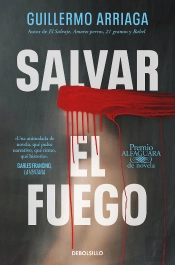 Salvar El Fuego (Premio Alfaguara)