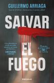 Salvar El Fuego (Premio Alfaguara)