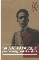 Salvat Papasseit, Poeta Vanguardista Catala