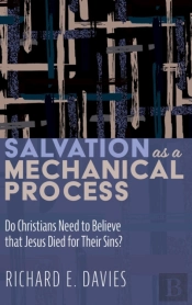 Salvation As A Mechanical Process