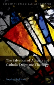 Salvation Of Atheists And Catholic Dogmatic Theology