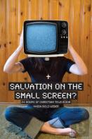 Salvation On The Small Screen?
