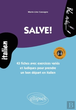 Bertrand.pt - Salve! 43 Fiches Avec Exercices Variés Et Ludiques Pour Prendre Un Bon Départ En Italien