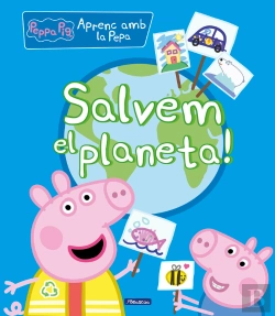 Bertrand.pt - Salvem El Planeta! (La Porqueta Pepa. Didàctics)