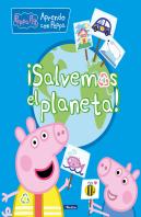 ¡Salvemos El Planeta! (Peppa Pig. Didácticos)