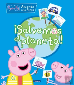 Bertrand.pt - ¡Salvemos El Planeta! (Peppa Pig. Didácticos)
