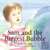 Sam And The Biggest Bubble