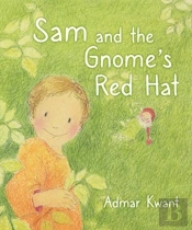 Sam And The Gnome'S Red Hat