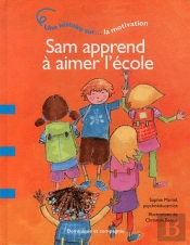 Sam Apprend A Aimer L'Ecole - La Motivation