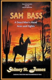 Sam Bass - A Dead Man'S Hand, Aces And Eights