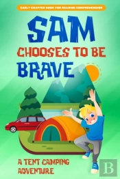 Sam Chooses To Be Brave