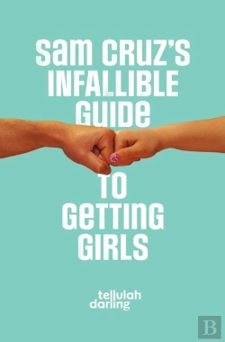Bertrand.pt - Sam Cruz'S Infallible Guide To Getting Girls