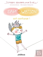 Sam & Watson Ont Confiance !