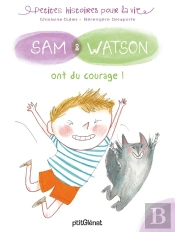 Sam & Watson Ont Du Courage !