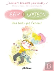 Sam & Watson, Plus Forts Que L'Ennui !