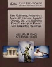 Sam Giancana, Petitioner, V. Marlin W. Johnson, Agent In Charge, Etc. U.S. Supreme Court Transcript Of Record With Supporting Pleadings