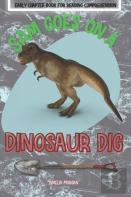 Sam Goes On A Dinosaur Dig!