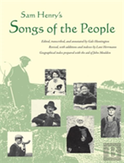 Sam Henry'S ''Songs Of The People''