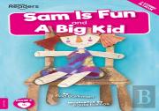 Sam Is Fun And A Big Kid