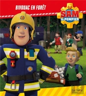 Sam Le Pompier : Bivouac En Forêt