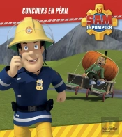 Sam Le Pompier : Concours En Péril