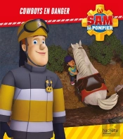 Sam Le Pompier : Cowboys En Danger