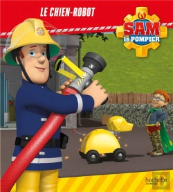 Bertrand.pt - Sam Le Pompier - Le Chien-Robot En Danger (Broché) : Album Broché