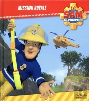 Sam Le Pompier : Mission Royale