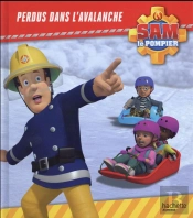 Sam Le Pompier ; Perdus Dans L' Avalanche