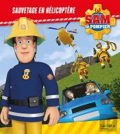 Sam Le Pompier : Sauvetage En Hélicoptère