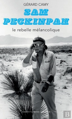 Bertrand.pt - Sam Peckinpah : Le Rebelle Mélancolique