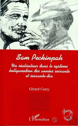 Bertrand.pt - Sam Peckinpah : Un Realisateur Dans Le Systeme Hollywoodien
